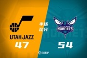 注册平台-半场战报-小桥14分 小乔治11分 黄蜂54-47领先爵士